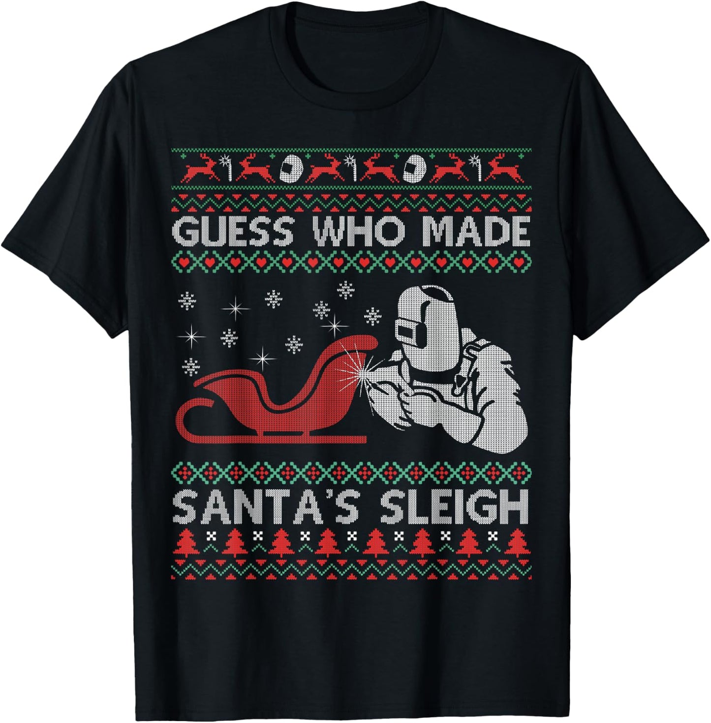 Ugly Christmas Welder - Funny Xmas Pajamas Gifts Sweater T-Shirt - T-Shirt | Black