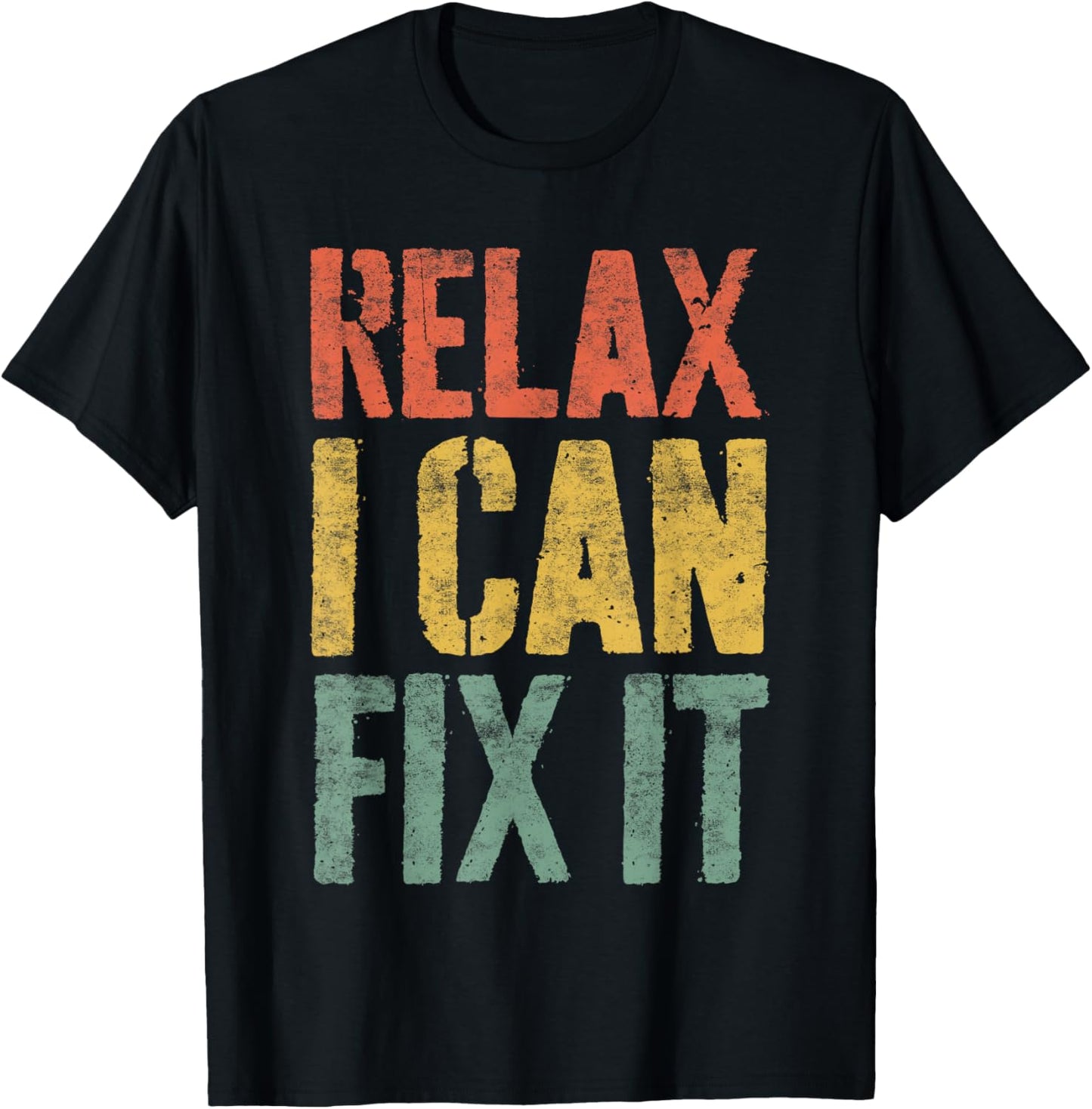 Relax I Can Fix It Shirt Funny Handyman Mechanic T-Shirt - T-Shirt | Black