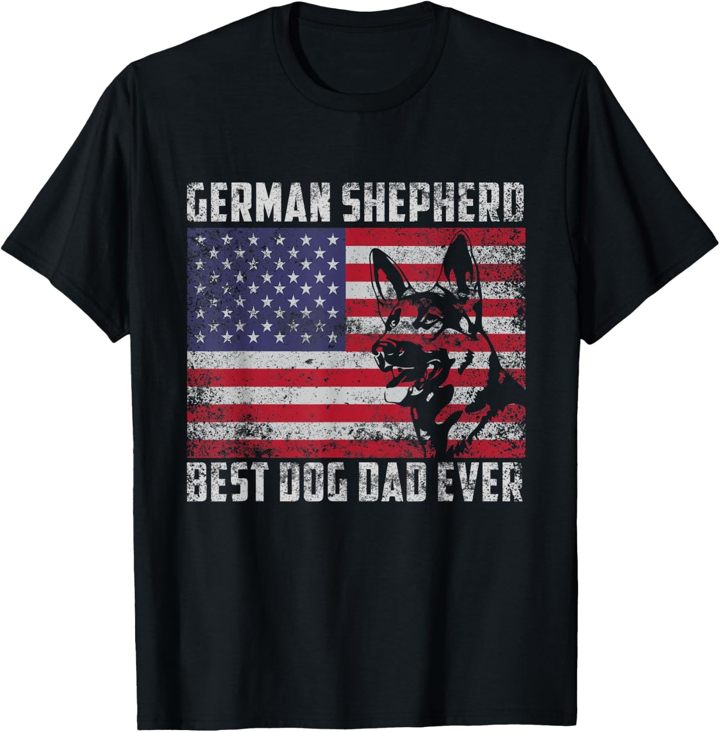 Best German Shepherd Dog Dad Ever American Flag Shirt Gift T-Shirt - T-Shirt | Black