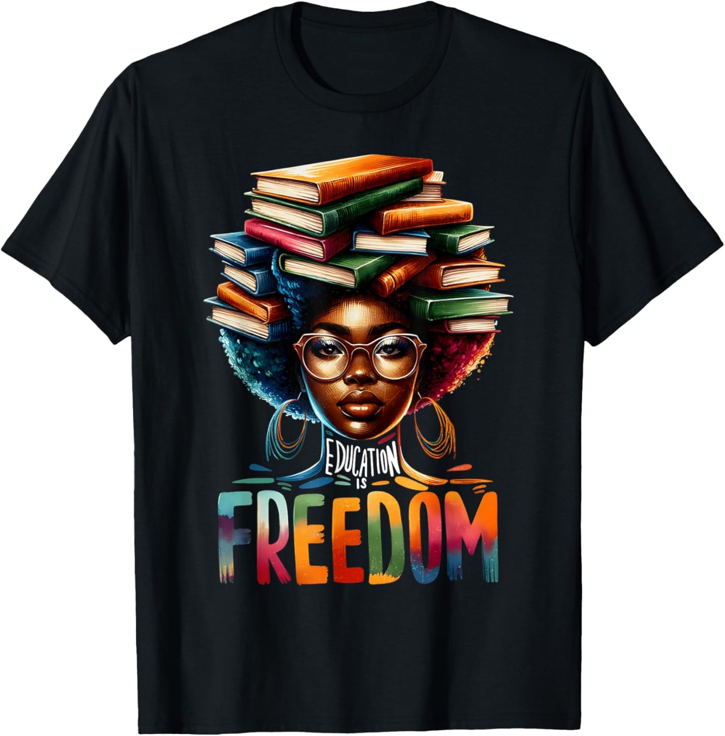 Education Is Freedom Black Teacher Books Black History Month T-Shirt - T-Shirt | Black