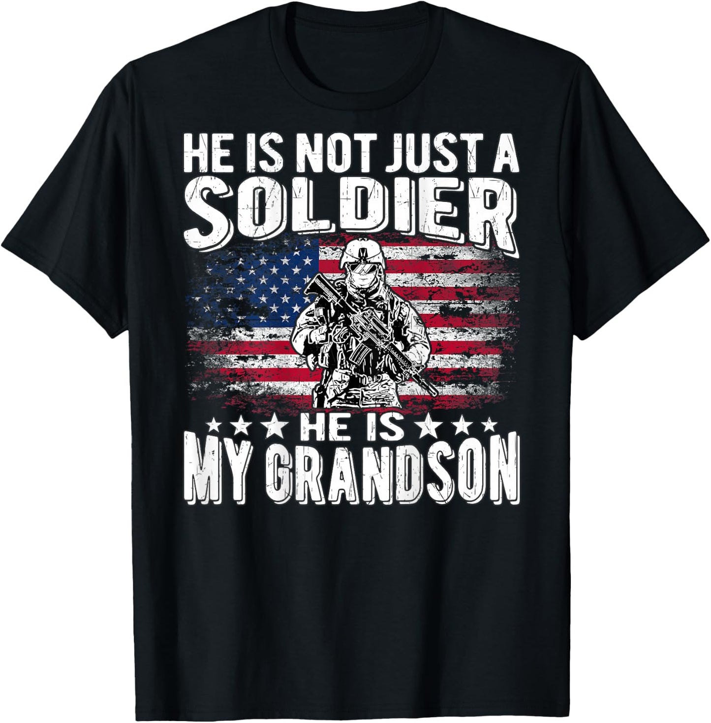 My Grandson is A Soldier - Patriotic Proud Army Grandparent T-Shirt - T-Shirt | Black