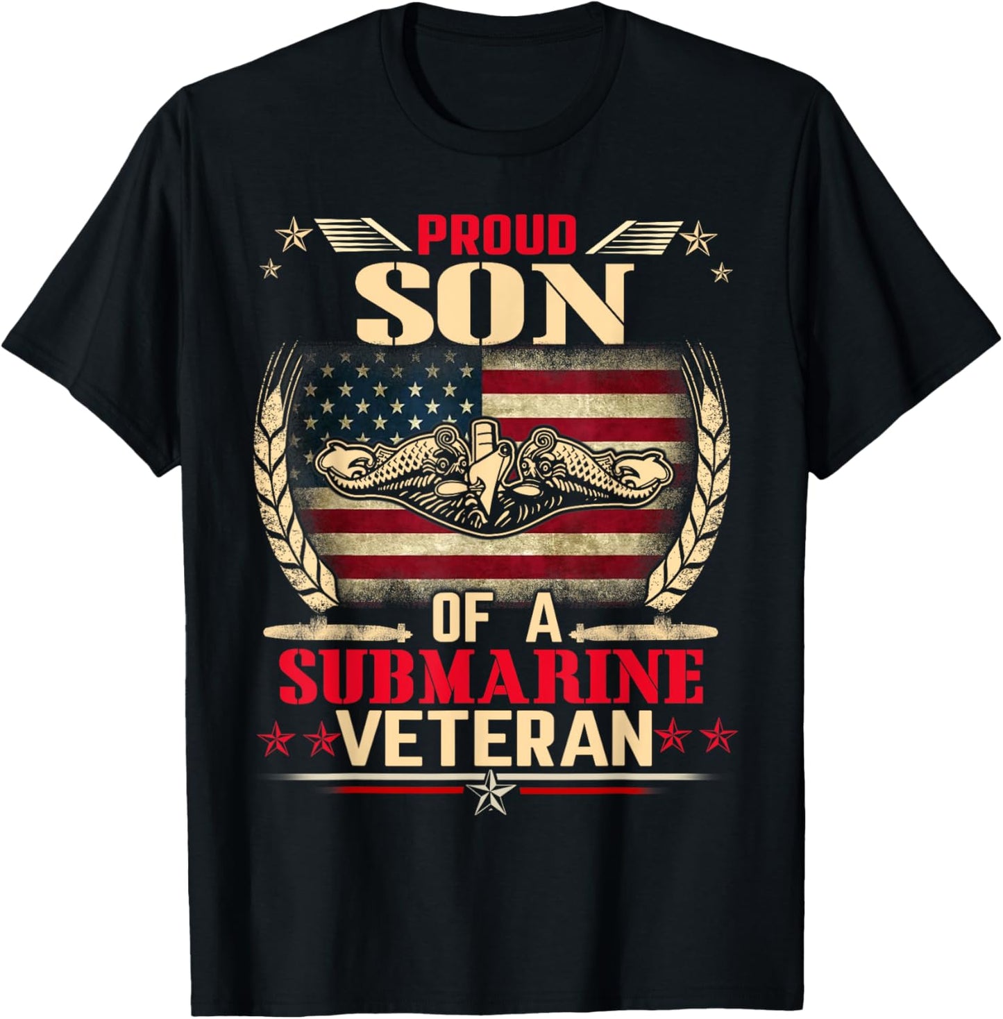 Proud Son Of a Submarine Veteran Funny Memorial Patriotic T-Shirt - T-Shirt | Black