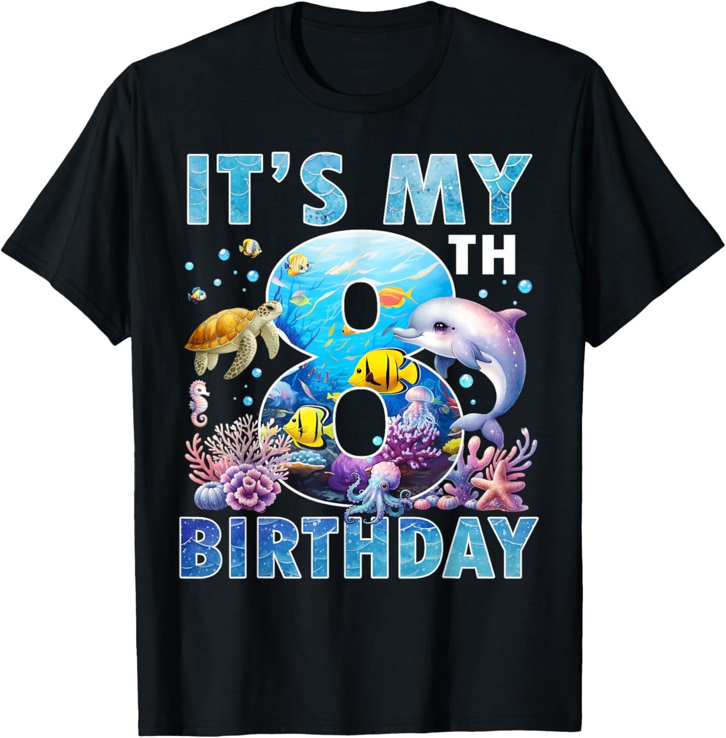 It’s My 8th Birthday Ocean 8 Years Old Sea Aquarium Birthday T-Shirt - T-Shirt | Black