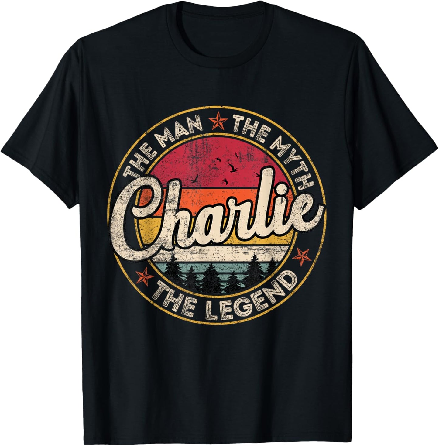 Charlie The Man The Myth The Legend Personalized Name T-Shirt - T-Shirt | Black