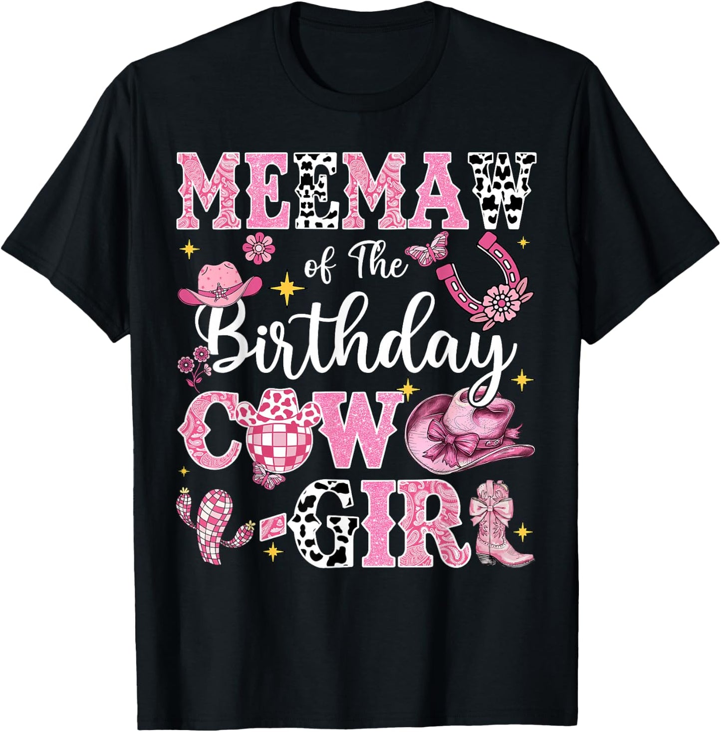 Meemaw Of The Birthday Cow-Girl Rodeo Meemaw Bday Party T-Shirt - T-Shirt | Black