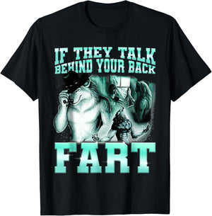 if they talk behind your back fart Alpha Wolf Meme T-Shirt - T-Shirt | Black