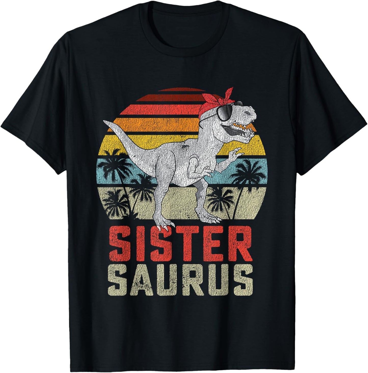 Sistersaurus T Rex Dinosaur Sister Saurus Family Matching T-Shirt - T-Shirt | Black