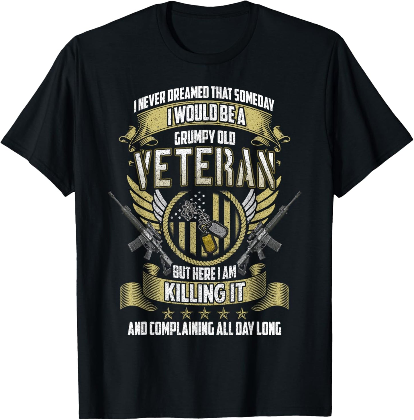 Old Soldier, New Jokes: Veterans Life Grumpy Old Veteran: Proudly Complaining , Small T-Shirt - T-Shirt | Black