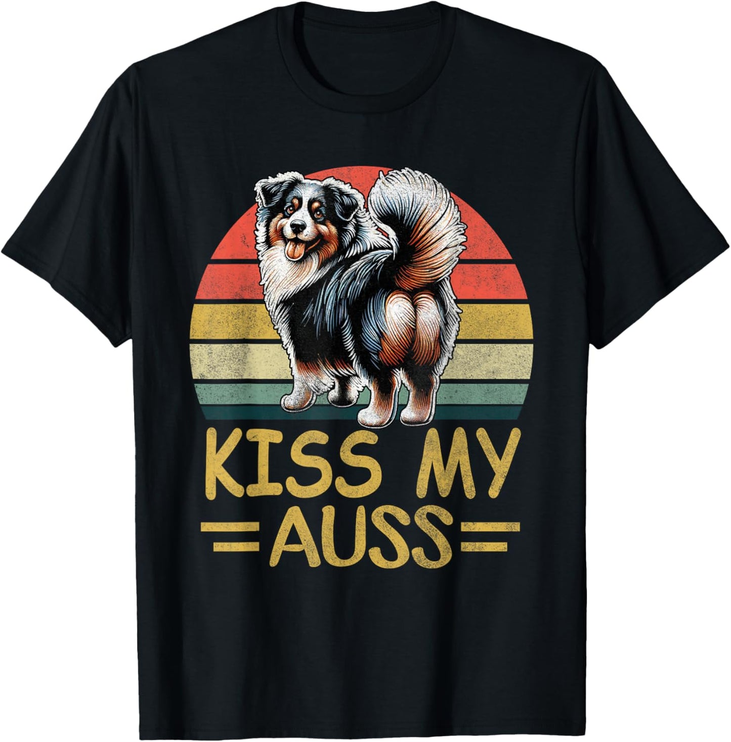 Funny Australian Shepherd Shirt Dog Mom Dad Kiss My Aussie T-Shirt - T-Shirt | Black
