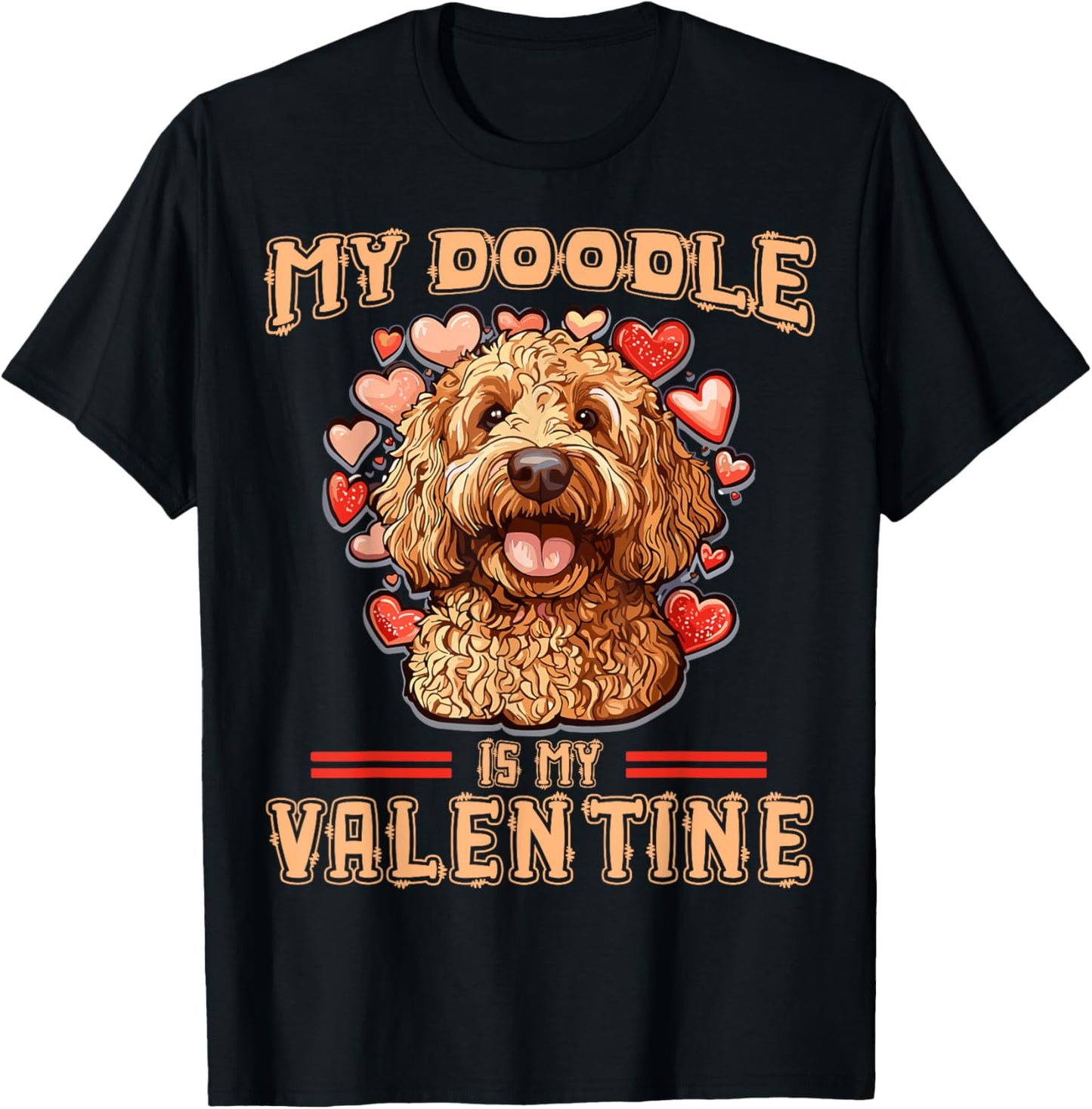 My Doodle Is My Valentine Doodle Dog Valentine's Day Dog Mom T-Shirt - T-Shirt | Black