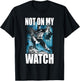 Batman Not On My Watch T-Shirt - T-Shirt | Black