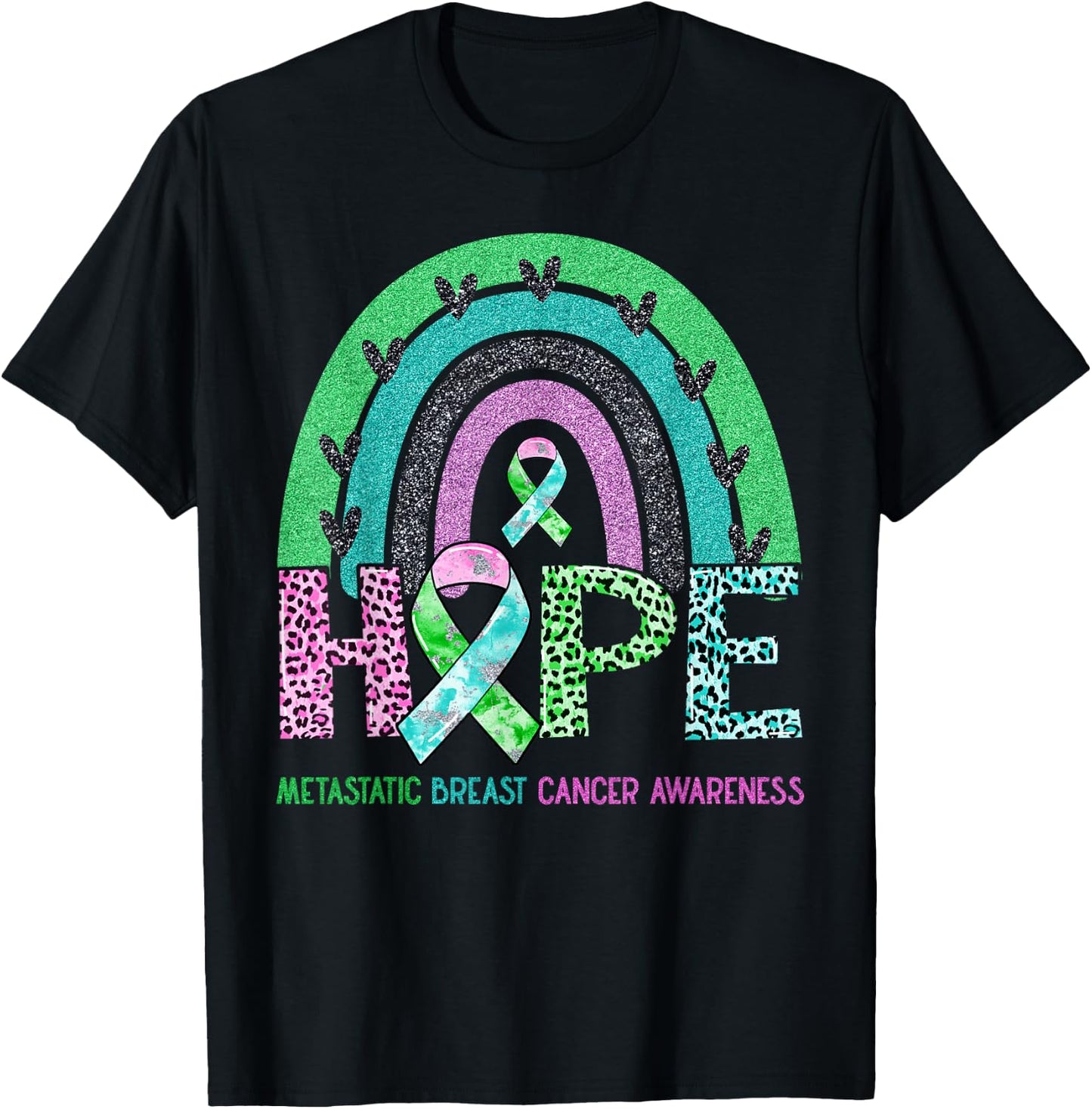 Hope Leopard Rainbow Metastatic Breast Cancer Awareness T-Shirt - T-Shirt | Black