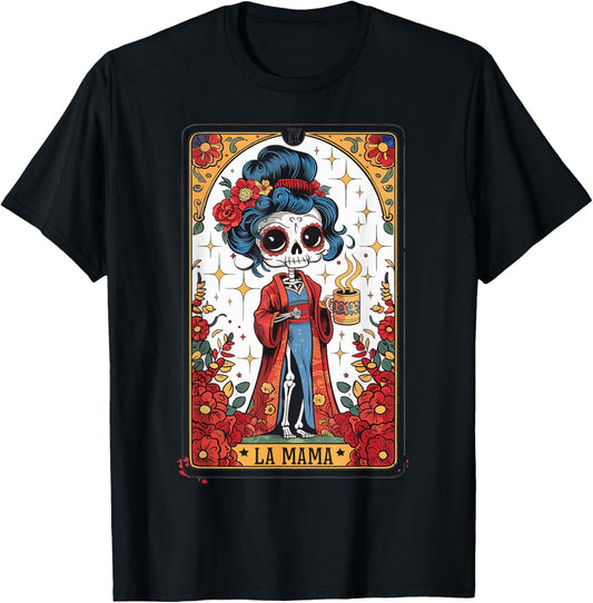La Mamá Tarot Card Funny Mexican Mom Spanish Skeleton Mama T-Shirt - T-Shirt | Black