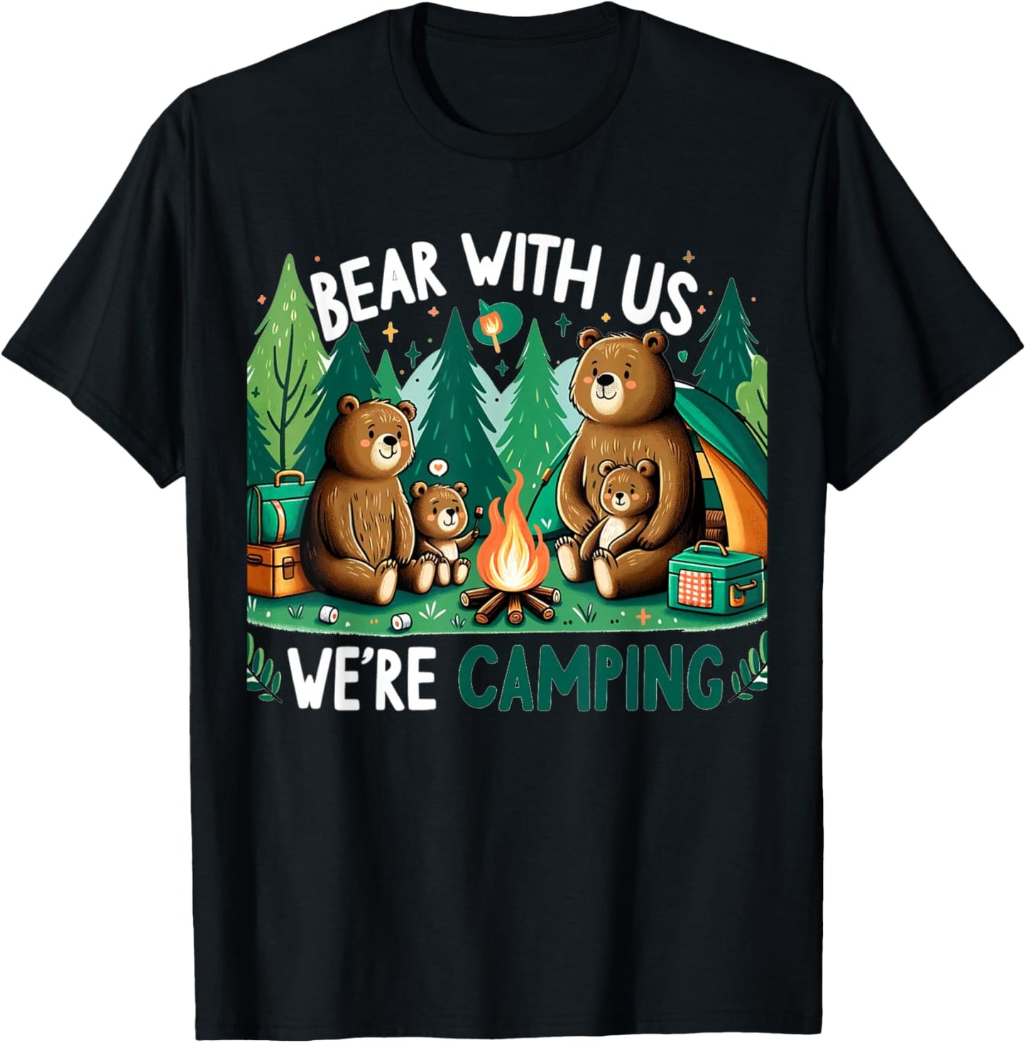 Bear With Us, We’re Camping Campfire Family Camping Trip T-Shirt - T-Shirt | Black