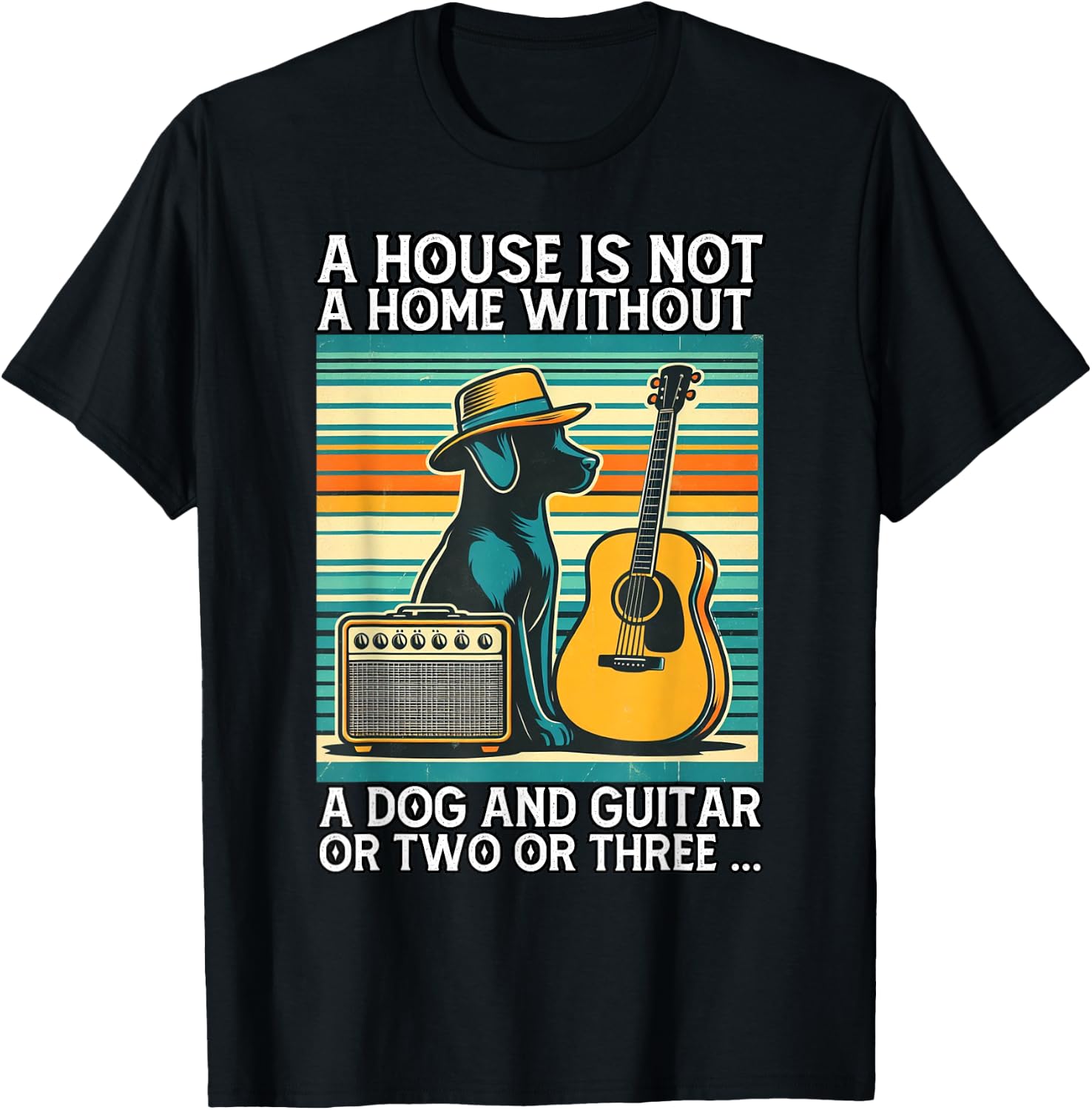 A house is not a home without a dog and guitar or two Men Women T-Shirt - T-Shirt | Black