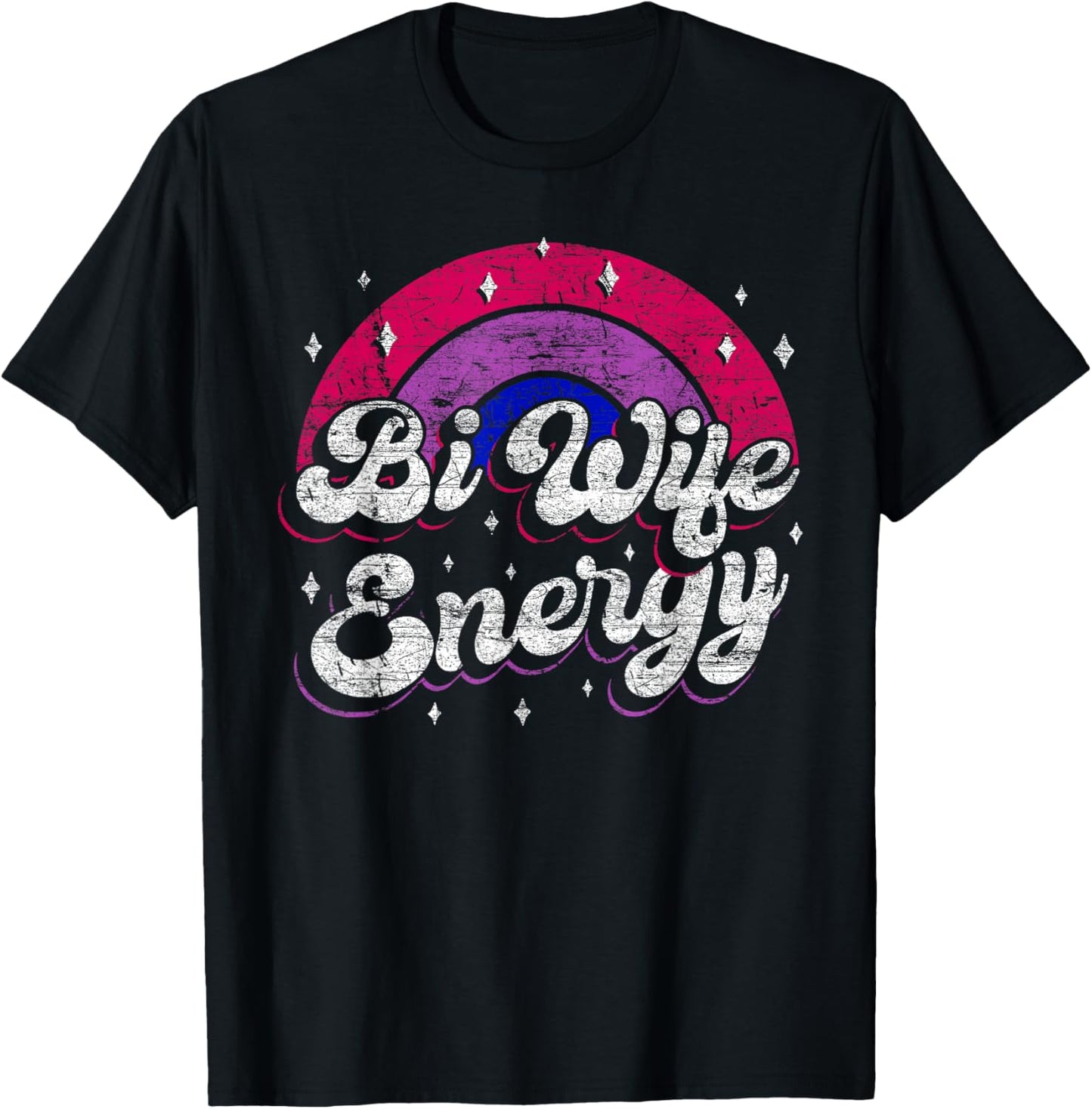 Bi Wife Energy T-Shirt - T-Shirt | Black