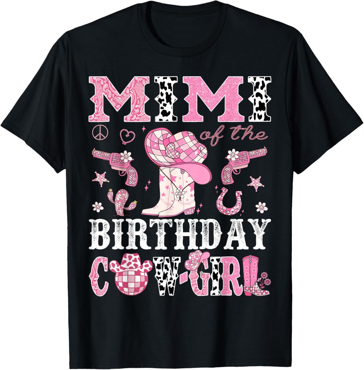 Mimi Of The Birthday Cow-Girl Pink Disco Rodeo Western T-Shirt - T-Shirt | Black