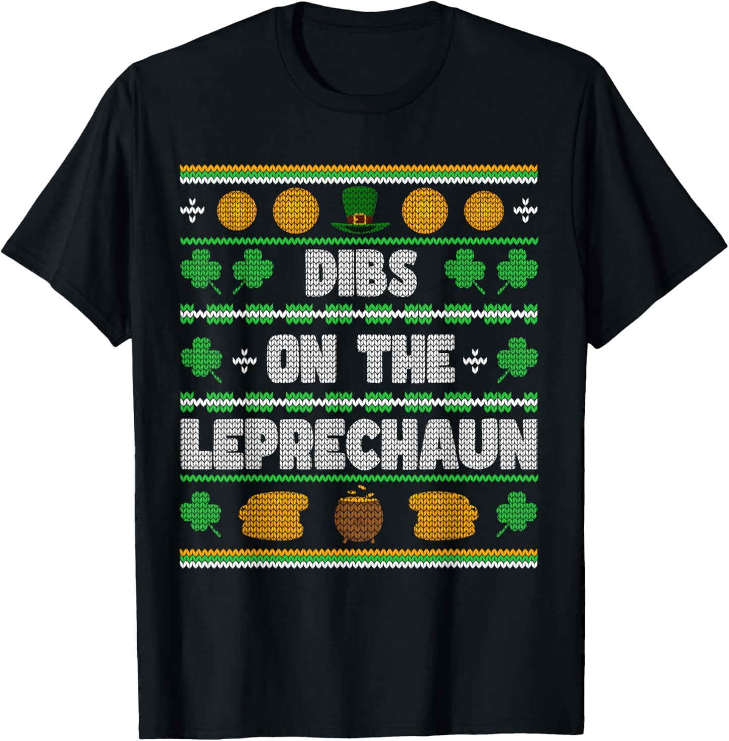 Dibs on the Leprechaun Ugly St. Patricks Day Women T-Shirt - T-Shirt | Black