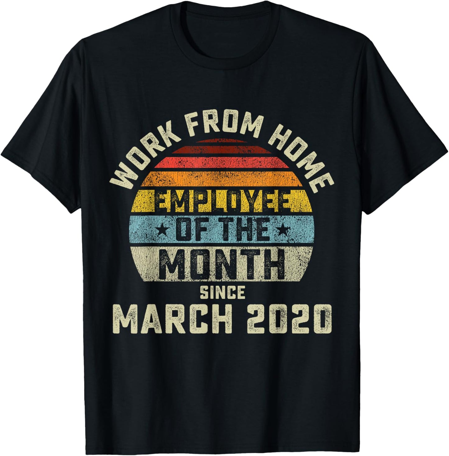 Work from Home Employee of The Month Gift T-Shirt - T-Shirt | Black