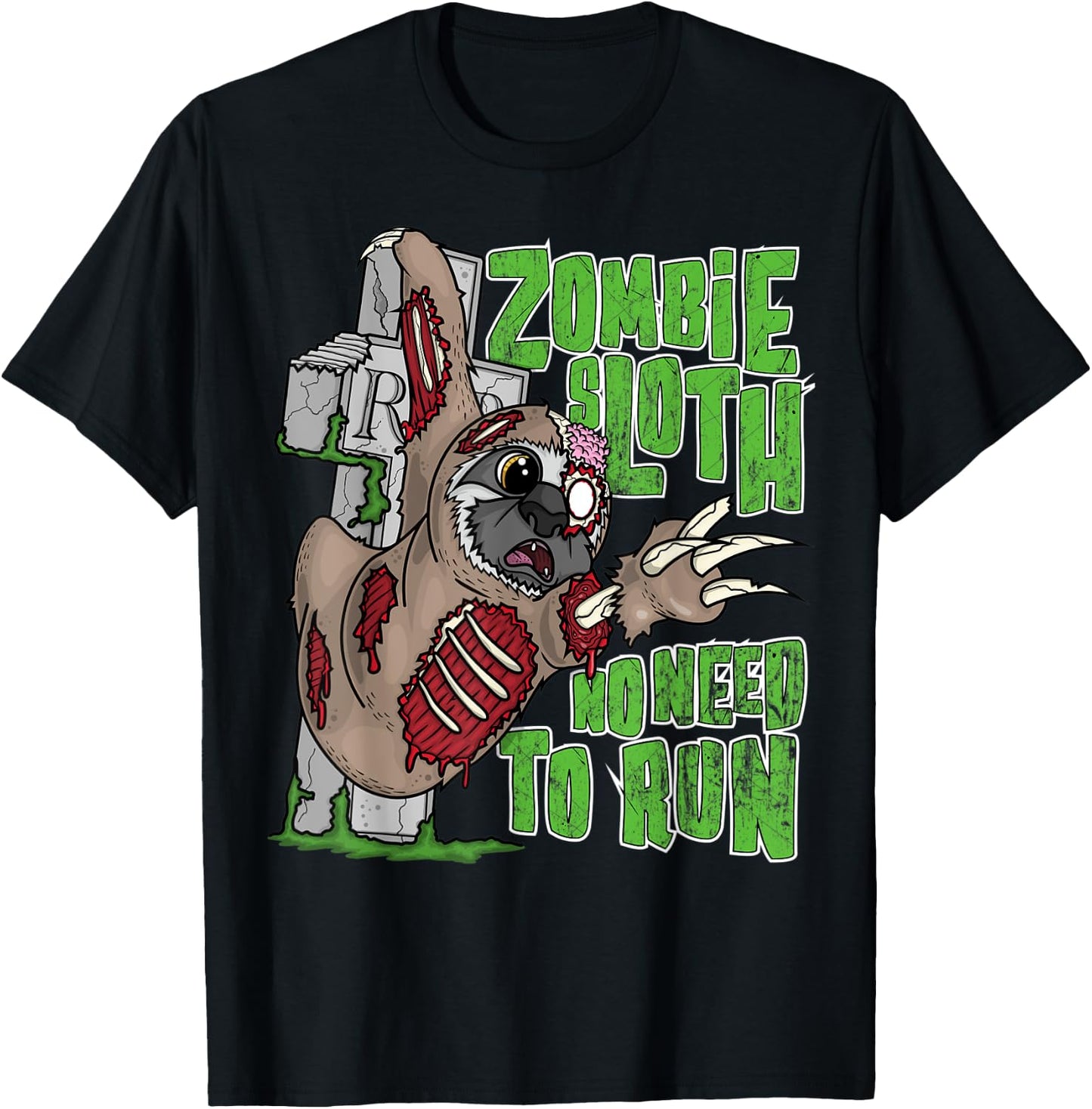 Zombie Sloth No Need To Run Funny Pun Halloween Outfit Gifts T-Shirt - T-Shirt | Black