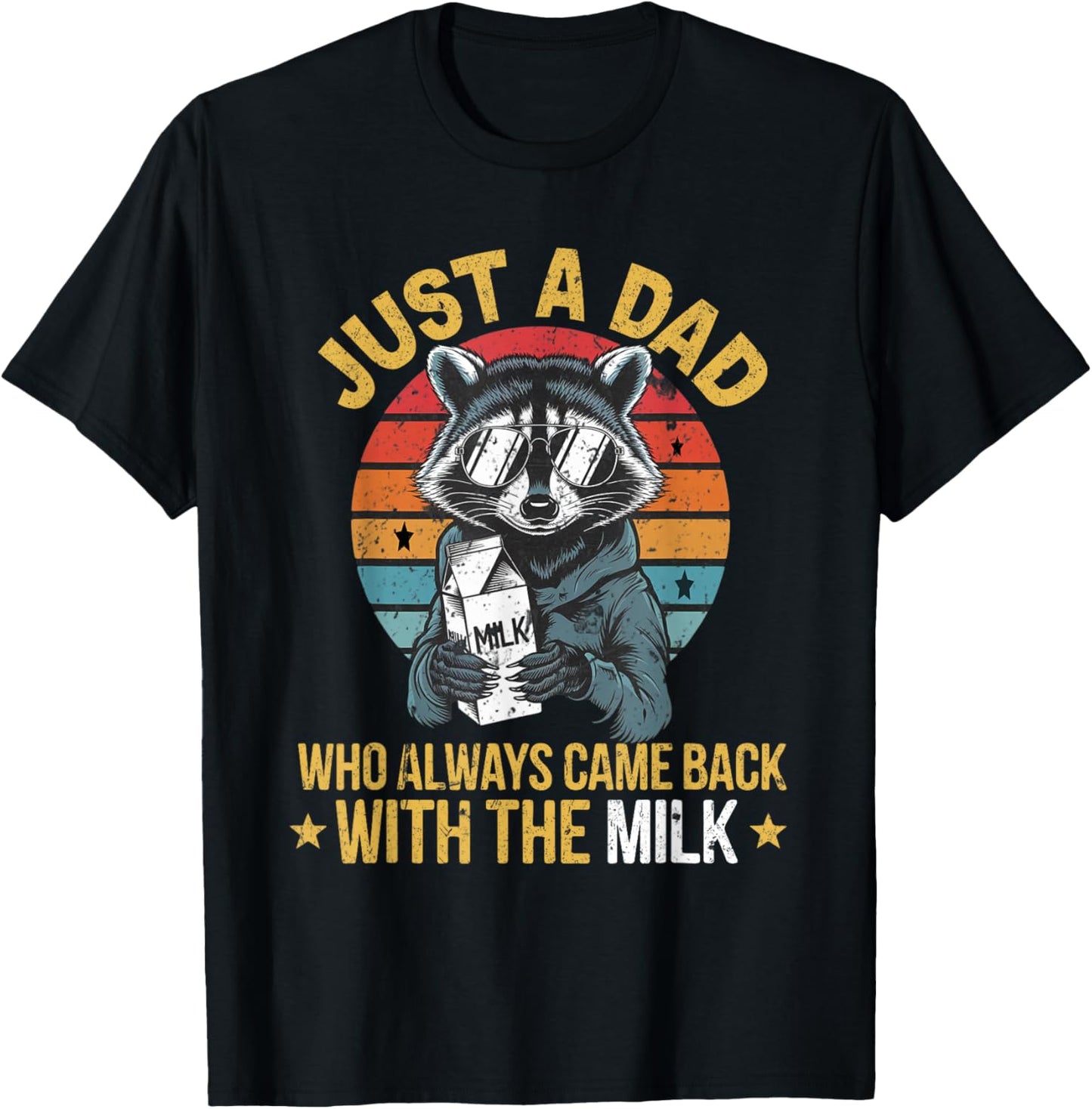Just a dad who always came back with the milk father's day T-Shirt - T-Shirt | Black