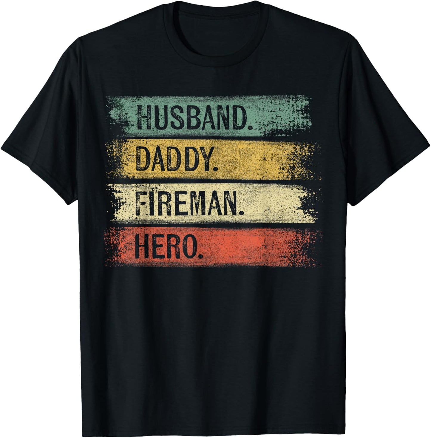 Husband Daddy Fireman Hero Firefighter Father's Day Gift Dad T-Shirt - T-Shirt | Black