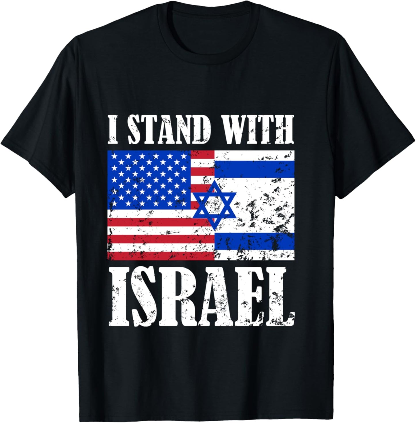 I Stand With Israel Patriotic, USA and Israel Flag T-Shirt - T-Shirt | Black