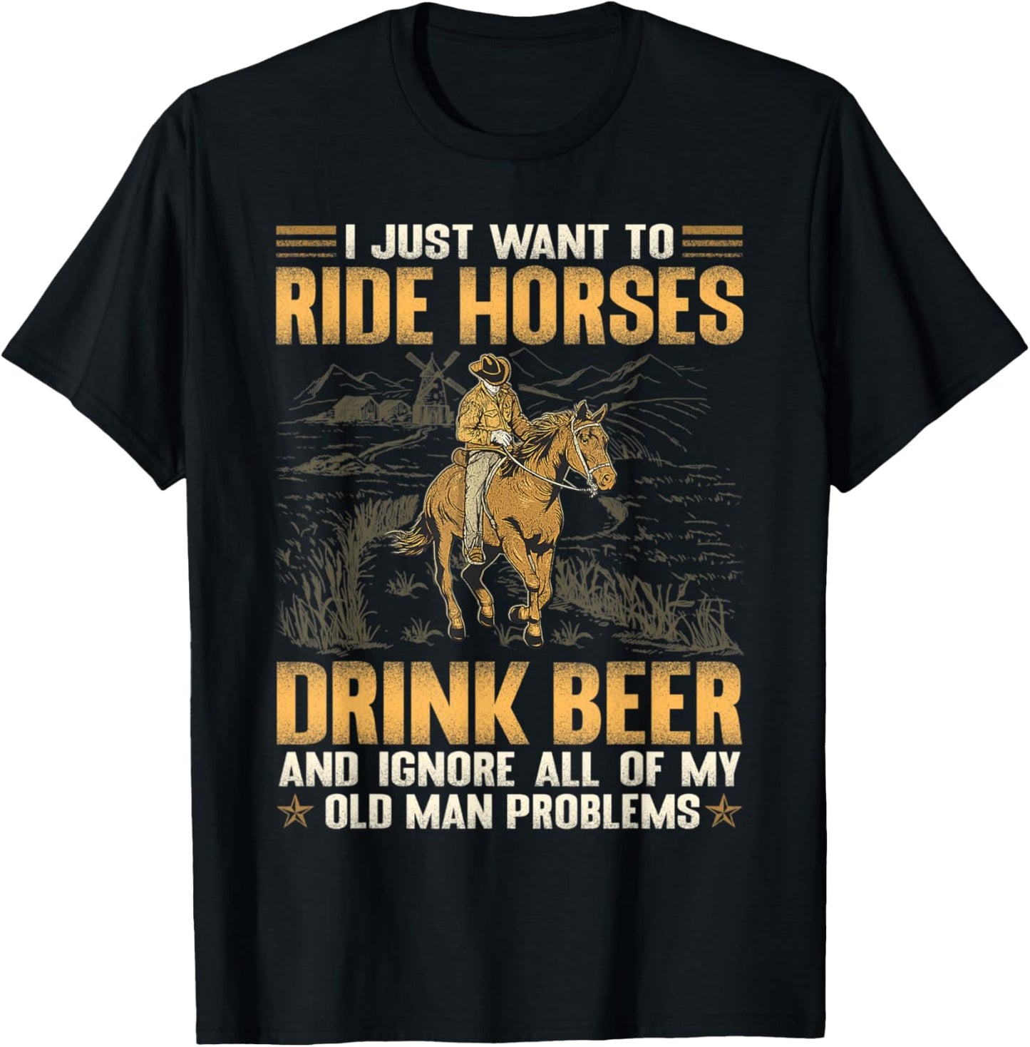 I Just Want To Ride Horses Drink Beer And Ignore T-Shirt - T-Shirt | Black