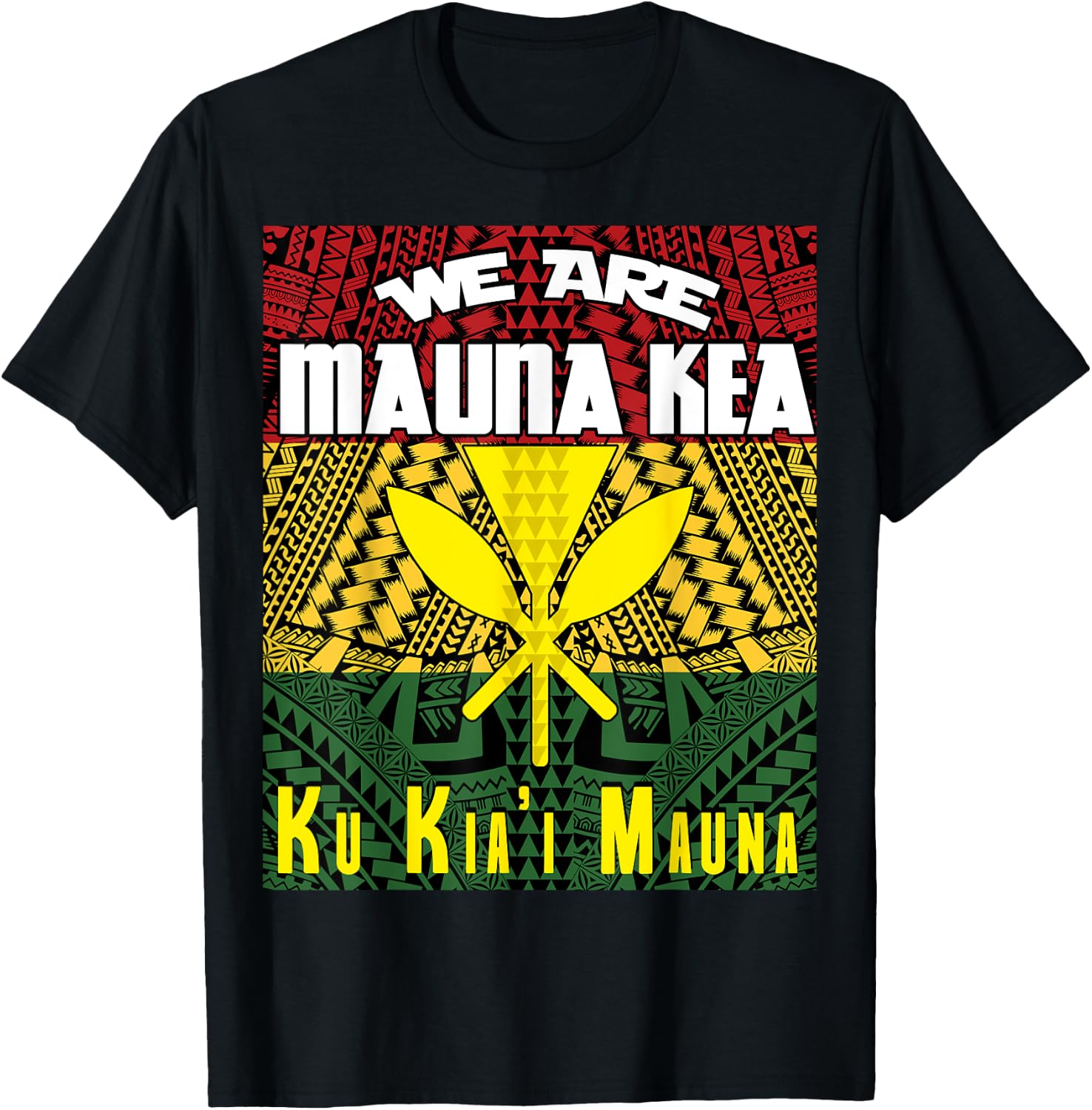 We are Mauna Kea - Ku Kia'i Mauna T-Shirt - T-Shirt | Black