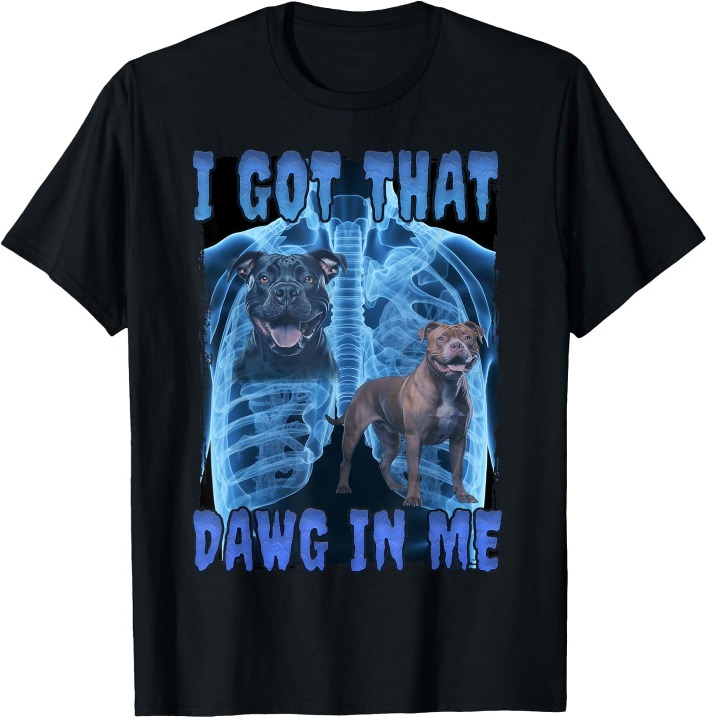 I Got That Dawg In Me XRay T-Shirt - T-Shirt | Black