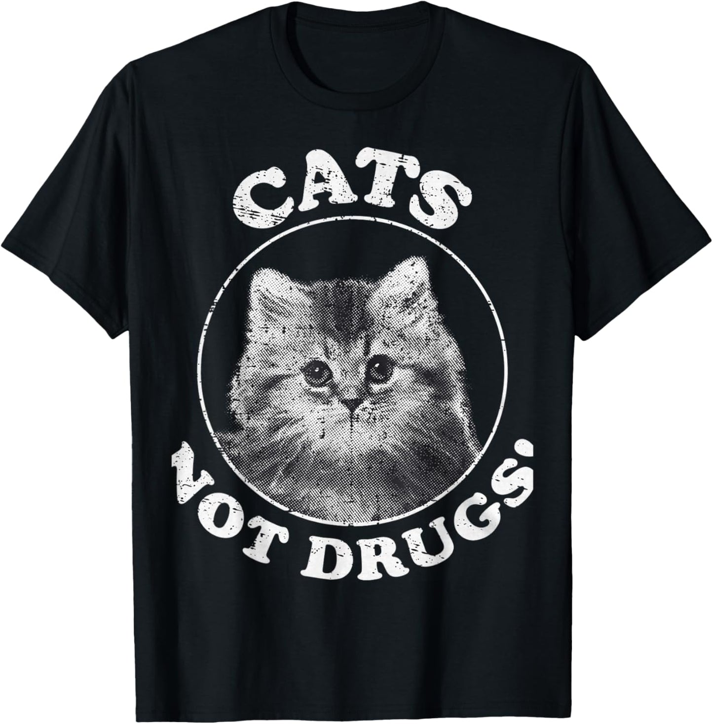 Cats not Drugs T-Shirt - T-Shirt | Black