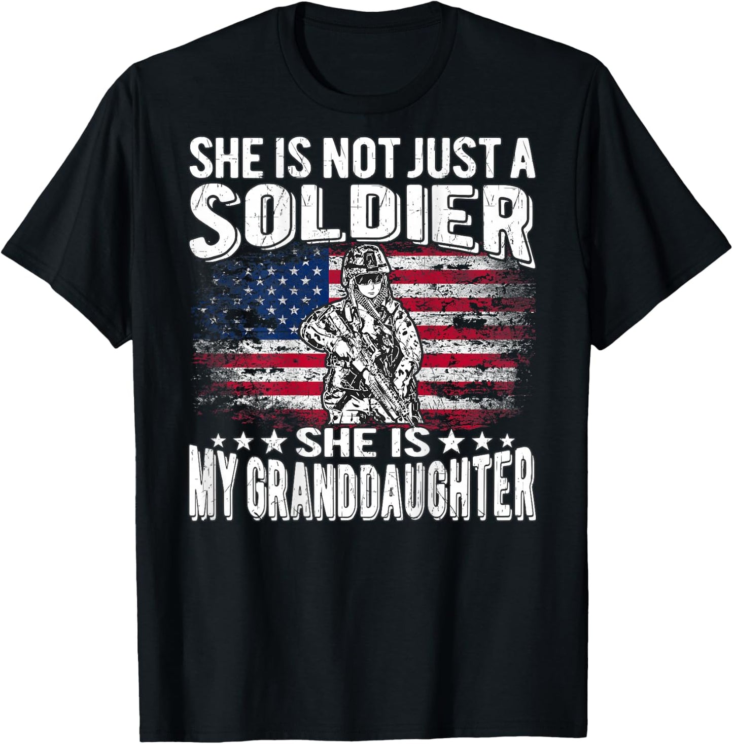 My Granddaughter Is A Soldier - Proud Military Grandparent T-Shirt - T-Shirt | Black