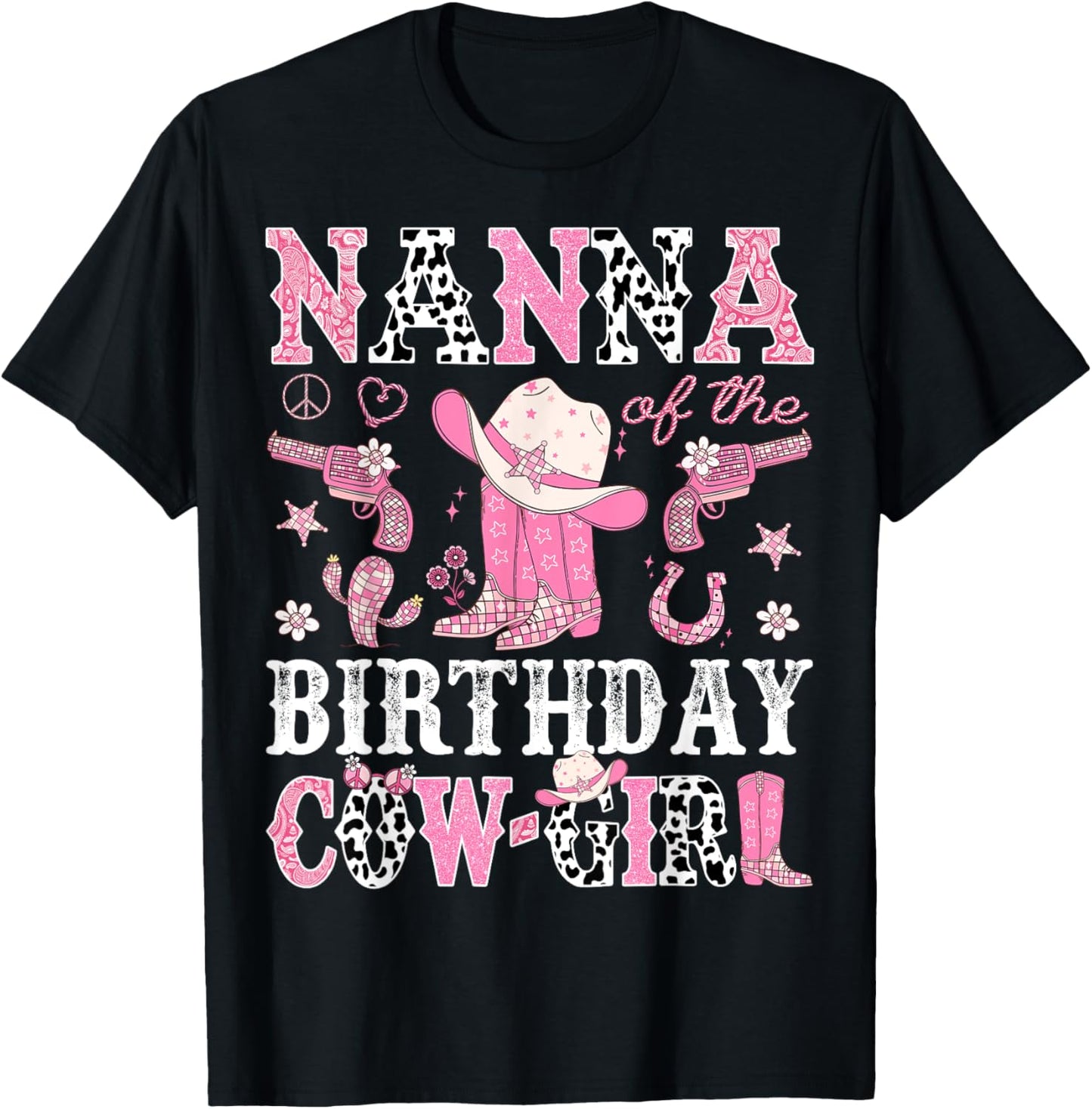 Nanna Of The Birthday CowGirl Pink Disco Rodeo Western T-Shirt - T-Shirt | Black