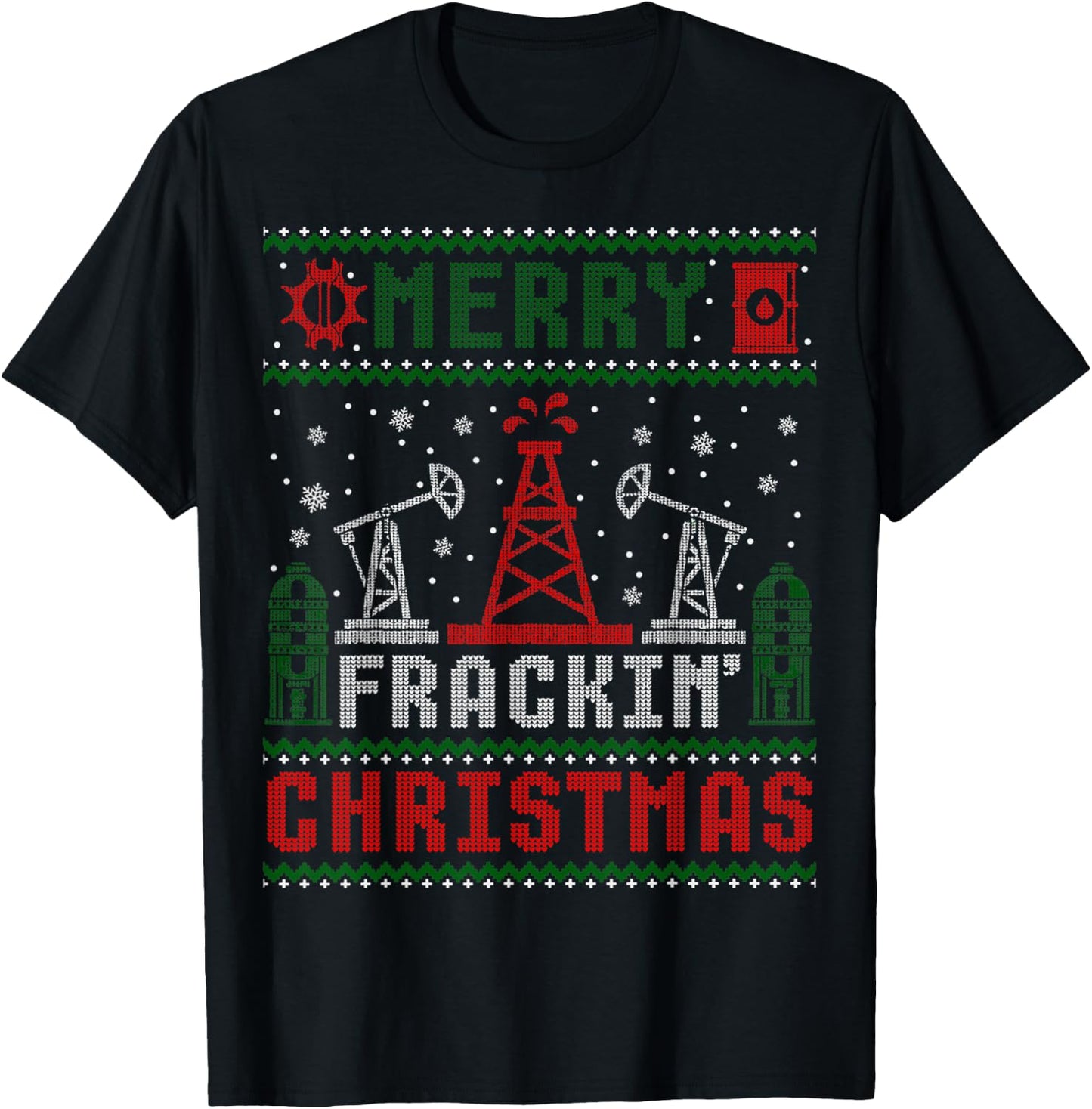 Merry Fracking Christmas Funny Oilfield Ugly Xmas T-Shirt - T-Shirt | Black