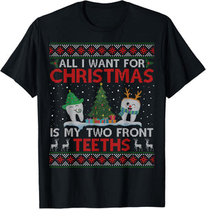 All I Want For Christmas Is My Two Front Teeth Ugly Sweater T-Shirt - T-Shirt | Black