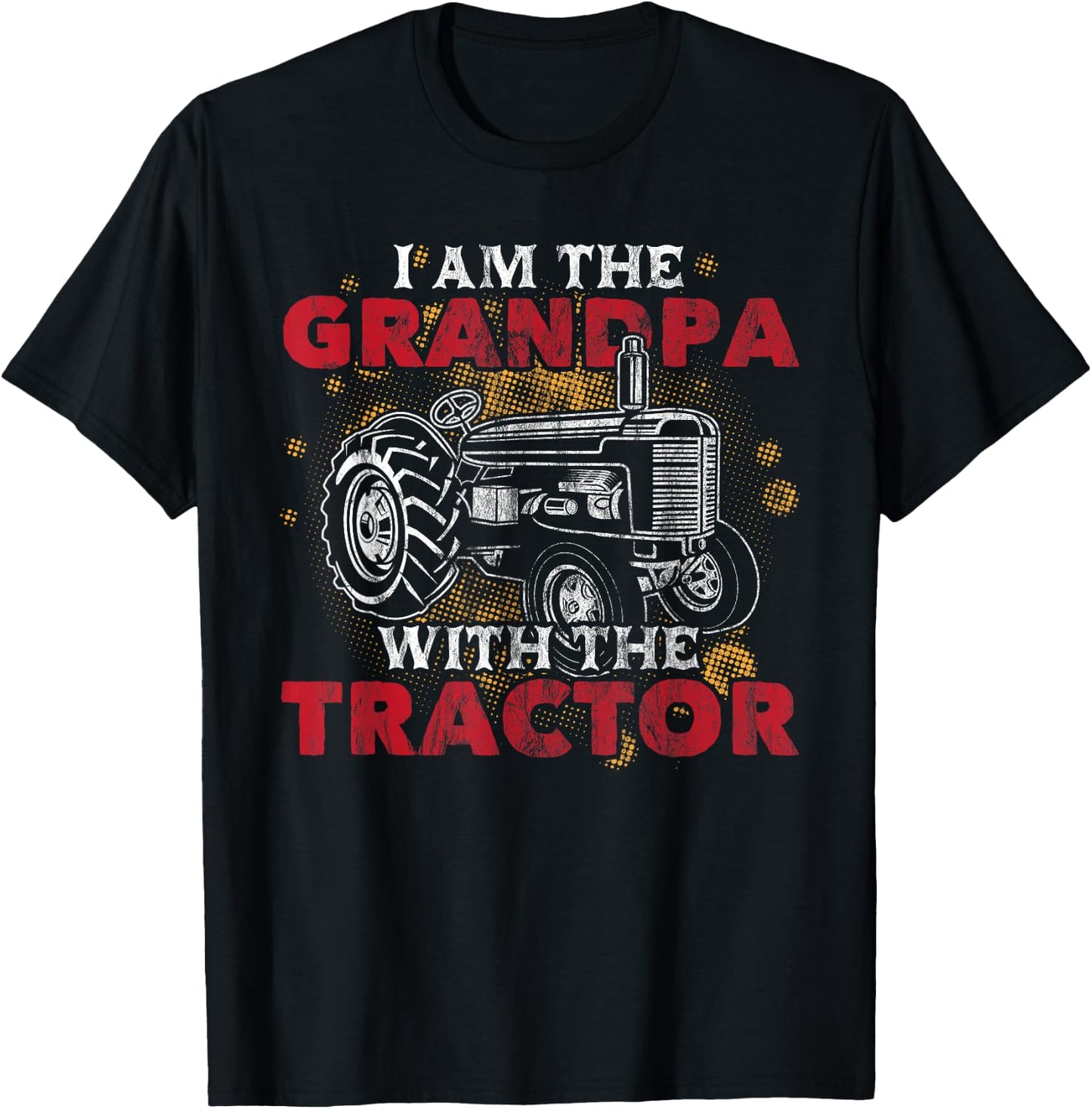 Grandpa with Tractor Grandfather Funny Grandpa Tractor T-Shirt - T-Shirt | Black