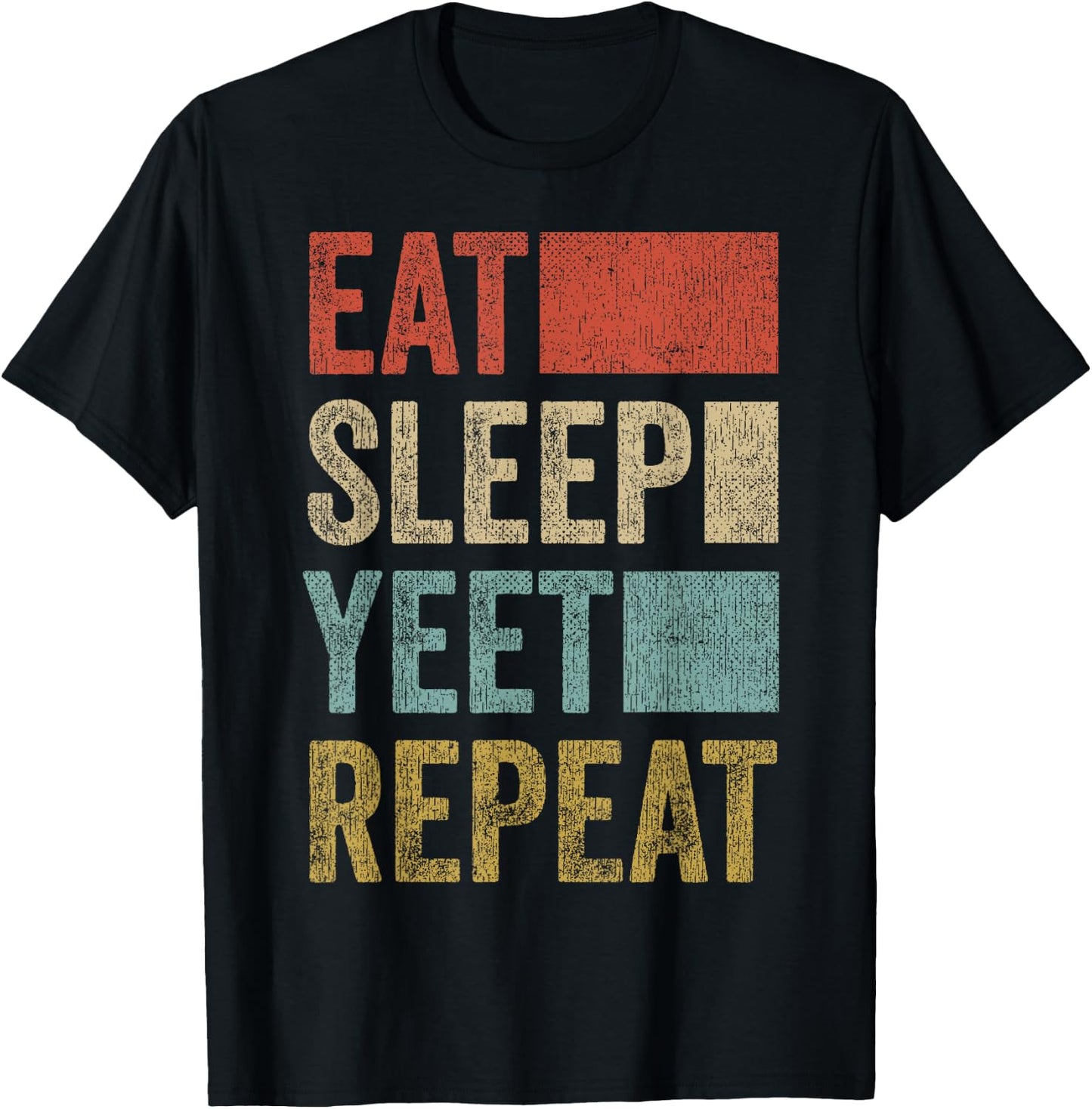 Funny Eat Sleep Yeet Repeat Shirt 70s Popular Dance Yeet T-Shirt - T-Shirt | Black