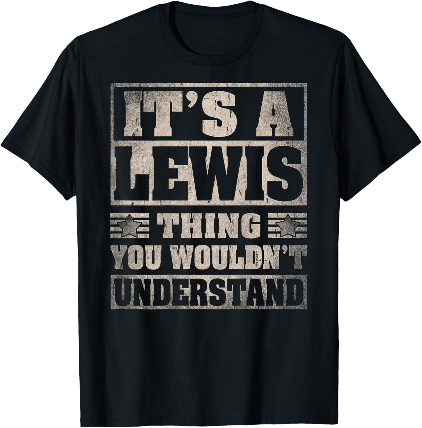 Lewis Last Name - It's A Lewis Thing (On Back) T-Shirt - T-Shirt | Black