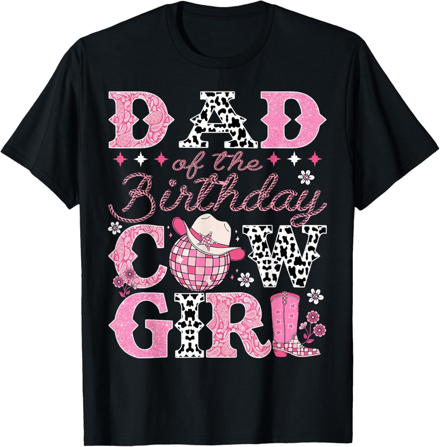 Dad Of The Birthday CowGirl Rodeo Dad Bday Party T-Shirt - T-Shirt | Black