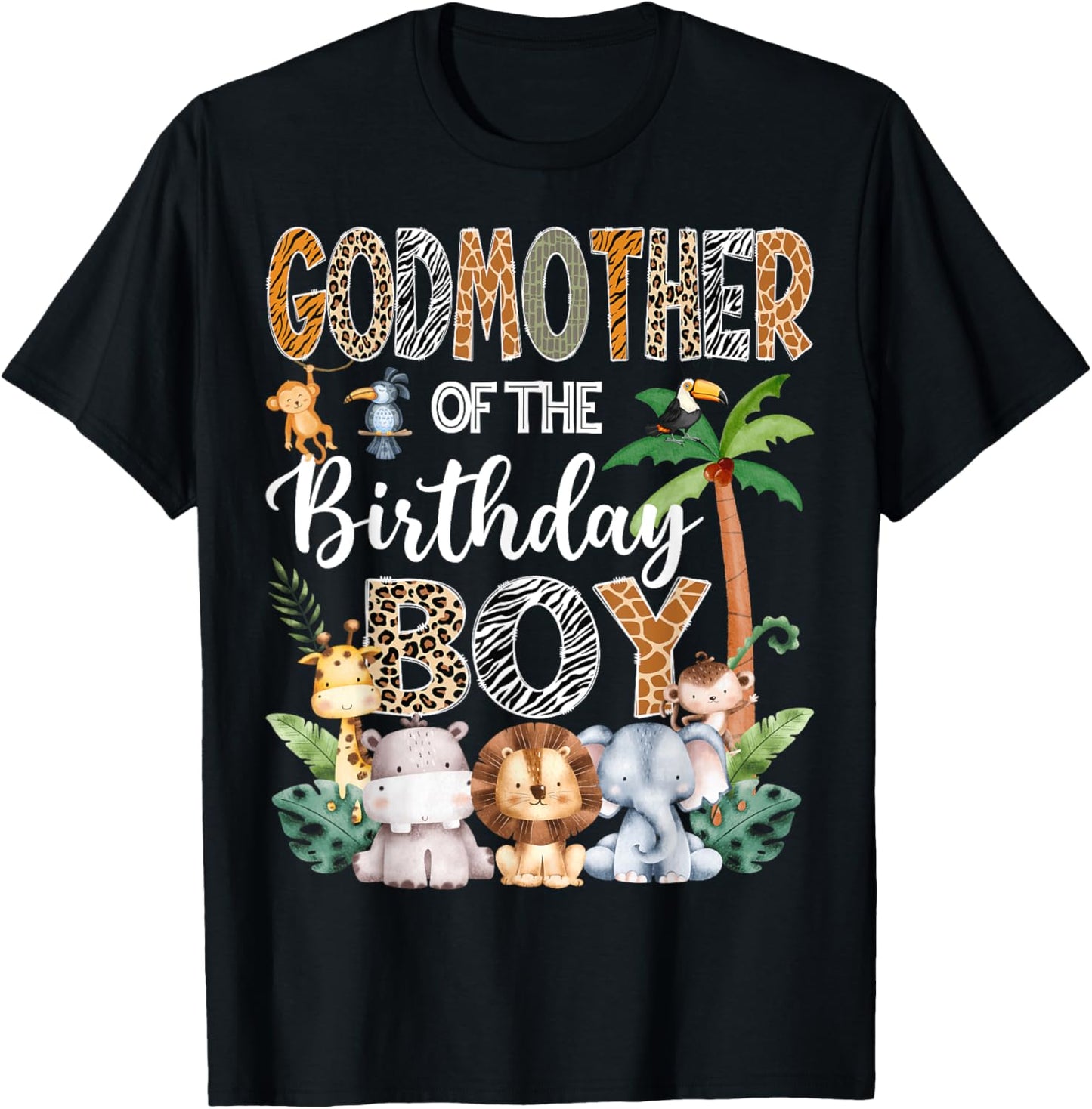GodMother Of The Birthday Boy Safari Jungle Bday Party T-Shirt - T-Shirt | Black