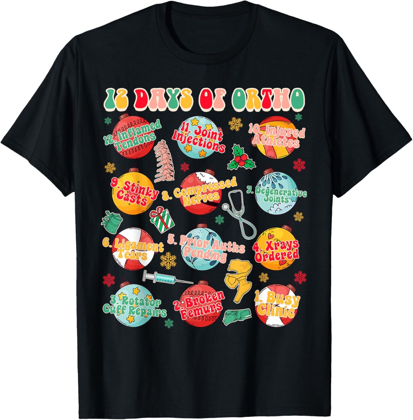 Christmas Xmas Orthopedic Nurse Ortho Squad 12 Days Of Ortho T-Shirt - T-Shirt | Black