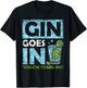 Gin Geht Rein Wisdom Comes Out Drinking Gins Drinking Gin T-Shirt - T-Shirt | Black