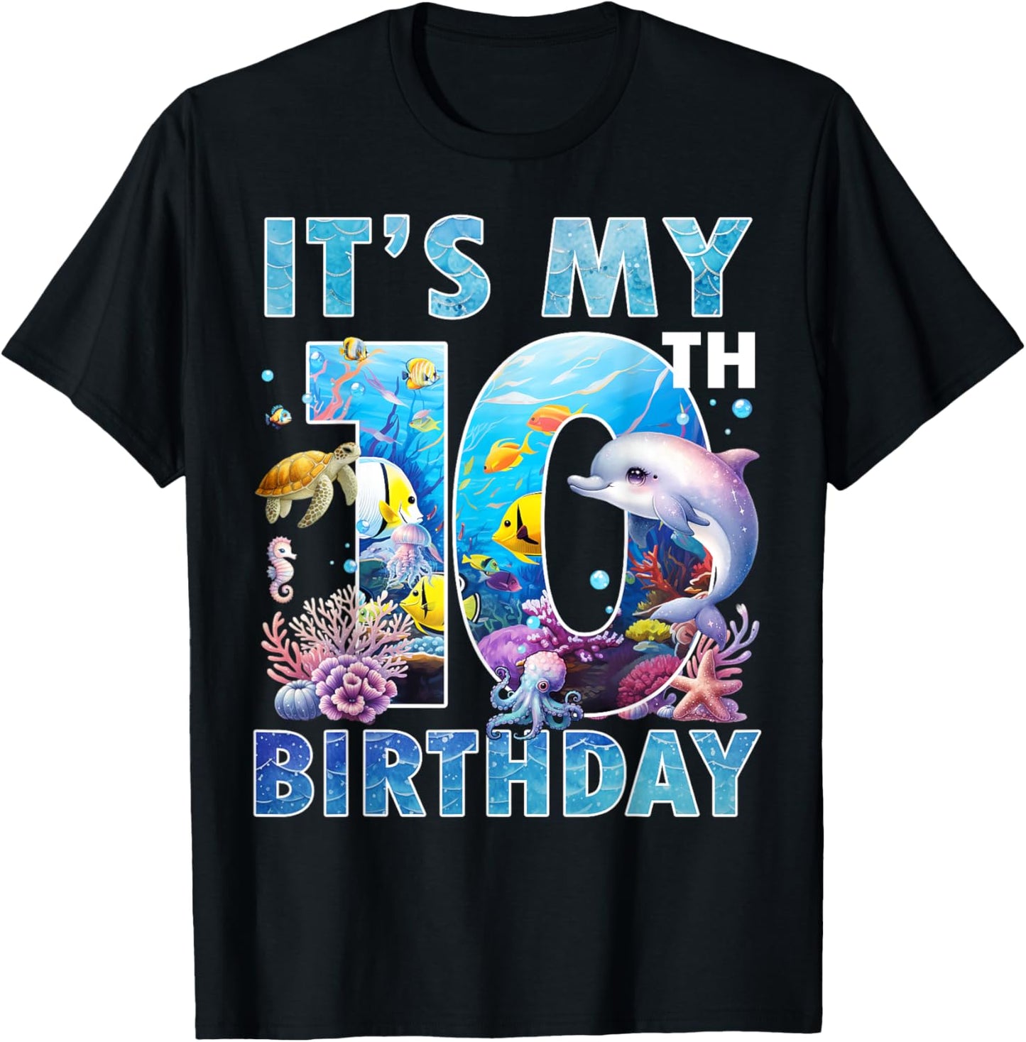 It’s My 10th Birthday Ocean 10 Years Old Sea Aquarium Bday T-Shirt - T-Shirt | Black