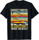 Cool Retro Concrete Pumper Truck For Laborers T-Shirt - T-Shirt | Black