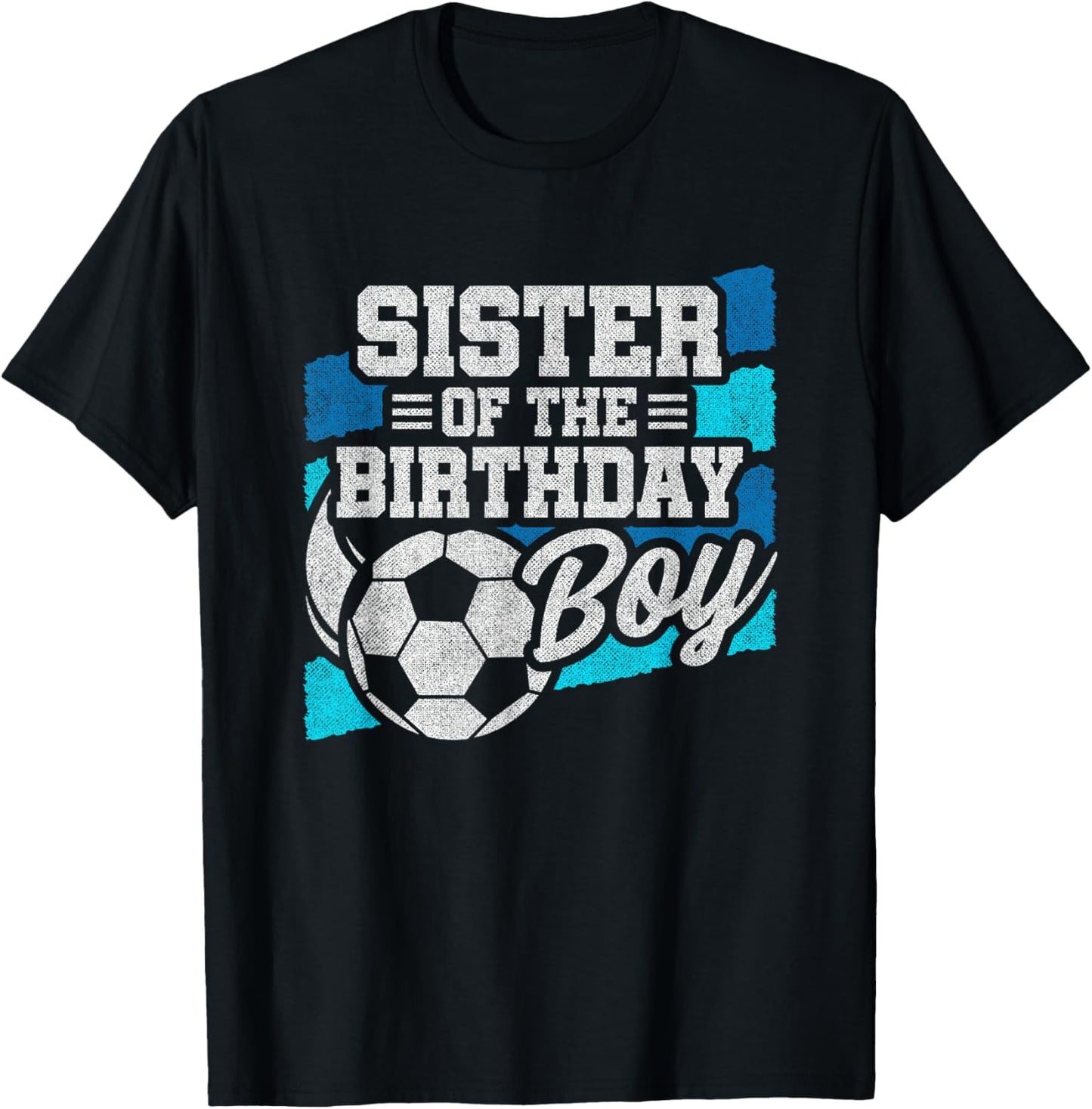 Soccer Birthday - Birthday Sister - Boys Soccer Birthday T-Shirt - T-Shirt | Black