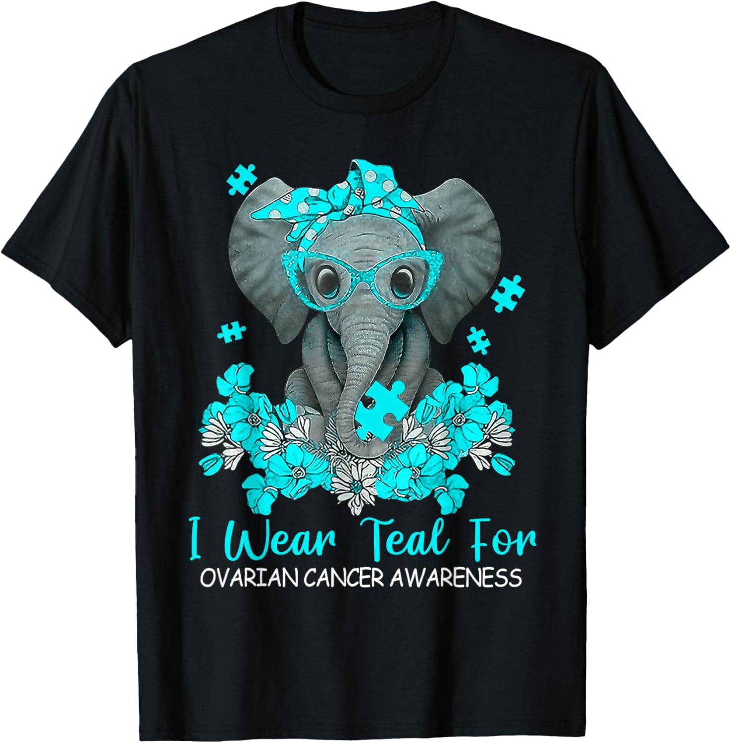 Women Teal Elephant I Wear Teal For Ovarian Cancer Awareness T-Shirt - T-Shirt | Black