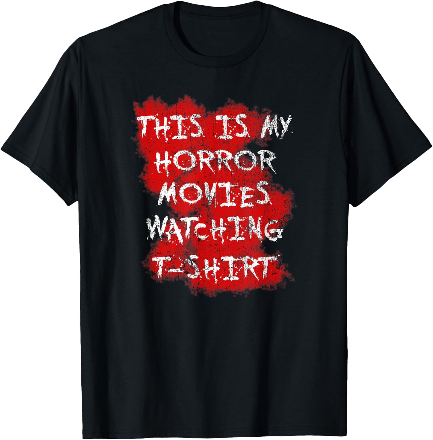 The Scariest Horror Movie That Will Make The Scary Movie Of Everyone T-Shirt - T-Shirt | Black