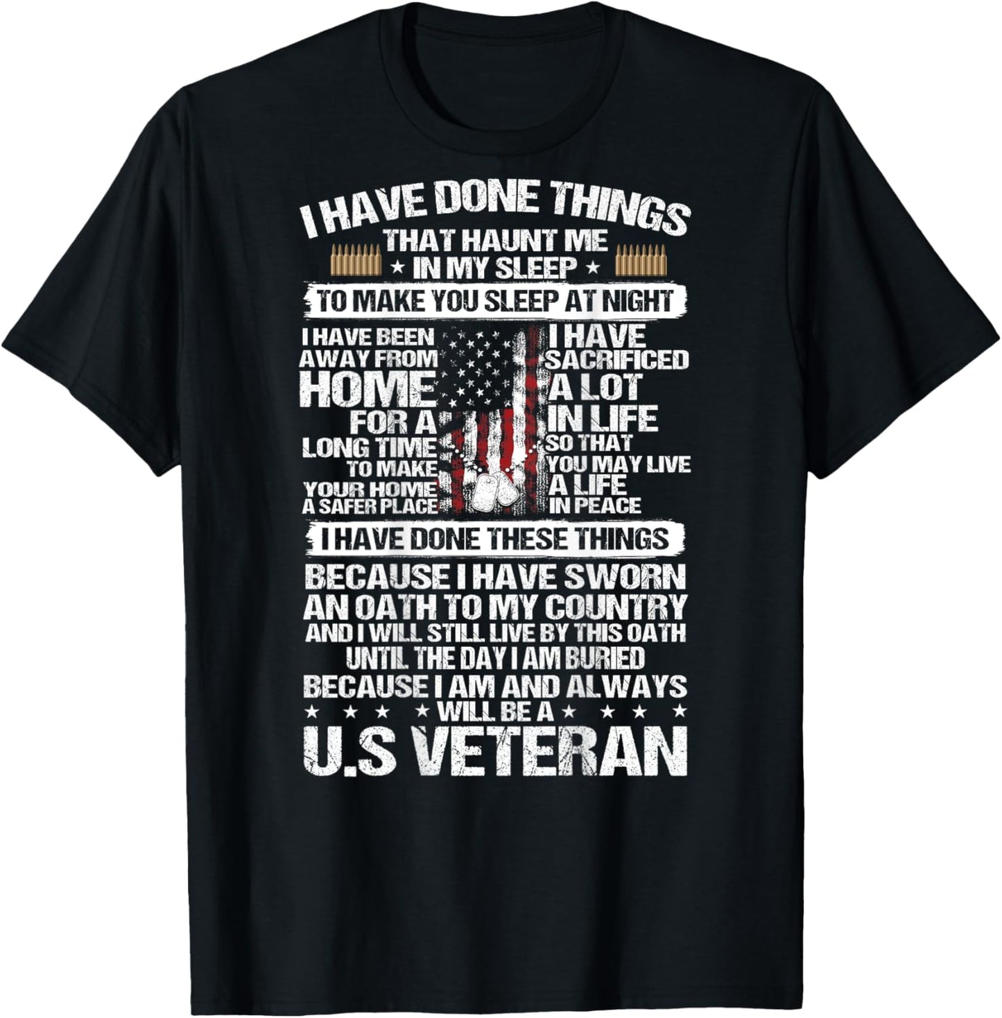 I Have Done Things That Haunt Me In My Sleep U.S Veteran T-Shirt - T-Shirt | Black