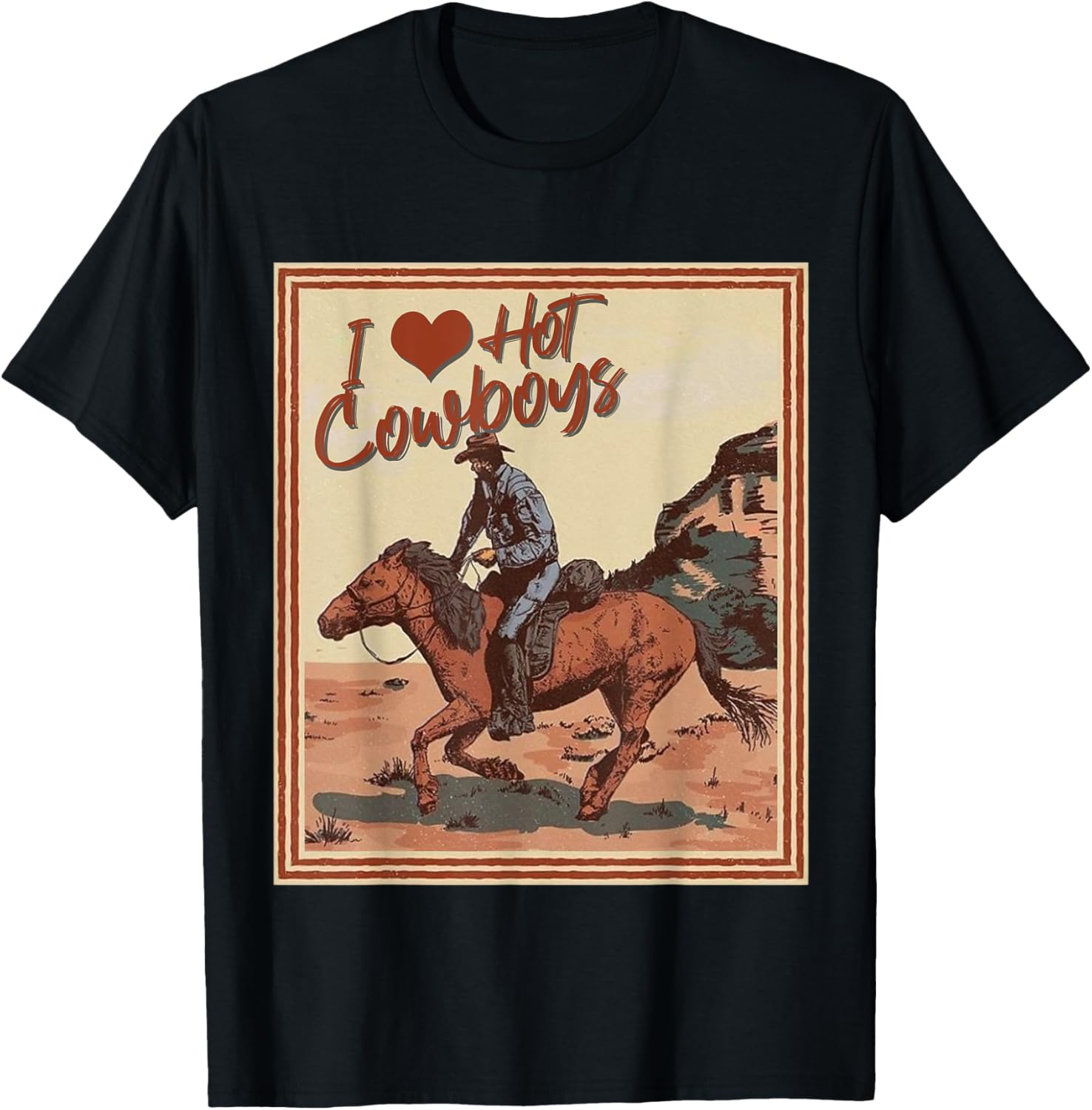 I Love Hot Cowboys I Heart Cowboys Funny Country Western T-Shirt - T-Shirt | Black