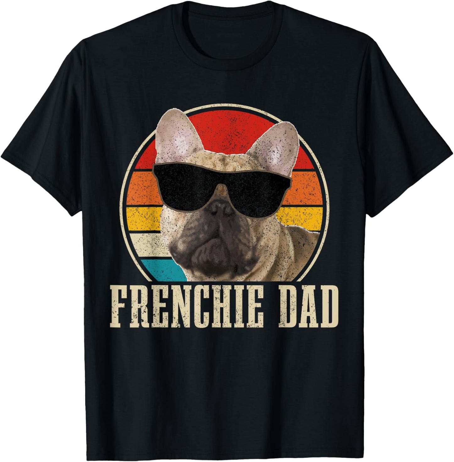 Frenchie Dad French Bulldog Vintage Funny Dog T-Shirt - T-Shirt | Black